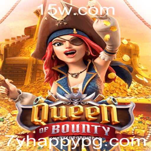 QueenofBounty: Descubra o Fascinante Mundo do Jogo com 7yhappy